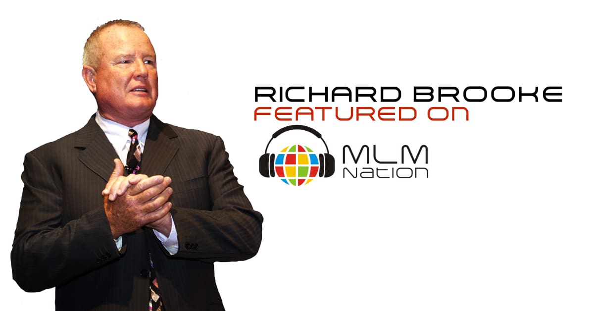 Richard Brooke shares the 1 action step that creates network marketing success and for MLM businesses