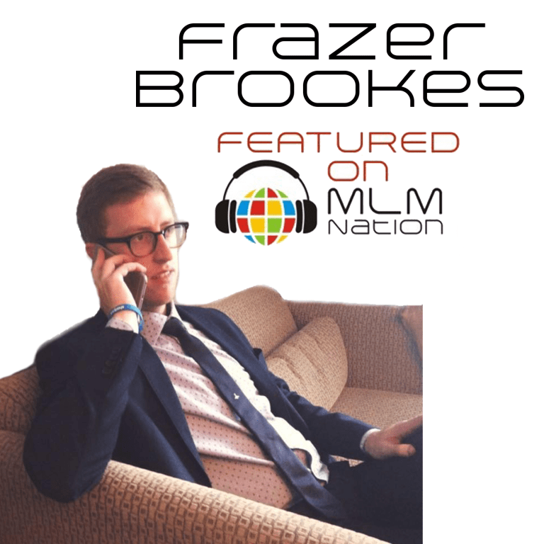 A promotional image for MLM Nation podcast featuring Ninja Networker, Frazer Brookes. The image highlights the episode title, "The Ninja Networker, Frazer Brookes on Cold Market Recruiting," with a professional photo of Frazer Brookes and branding elements of MLM Nation.