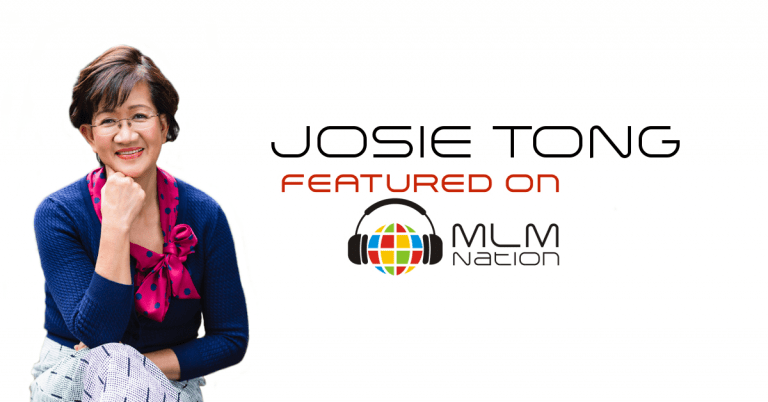 Josie Tong shares how promoting events can change your life and drive success in your network marketing business on mlm nation podcast