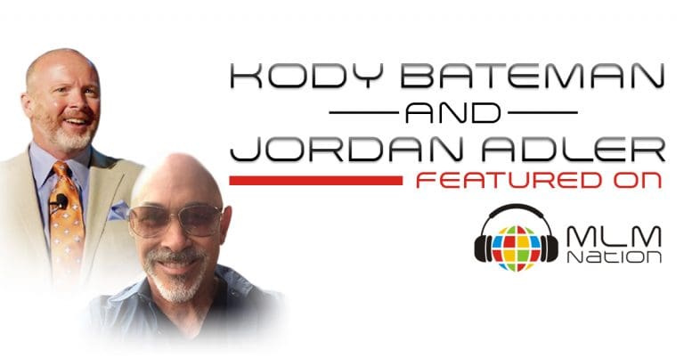 Jordan Adler and Kody Bateman on MLM Nation network marketing podcast together