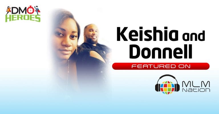 Keisha and Donnell share how they manage opposite shifts, raise five kids, and still succeed in their network marketing business on MLM Nation podcast