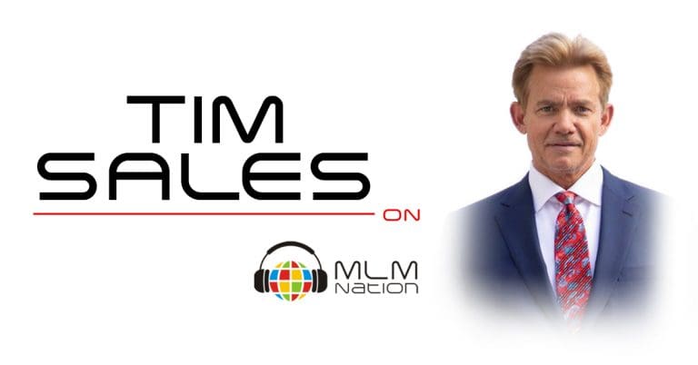 Tim Sales network marketing leader talks about network marketing versus real estate on MLM Nation podcast