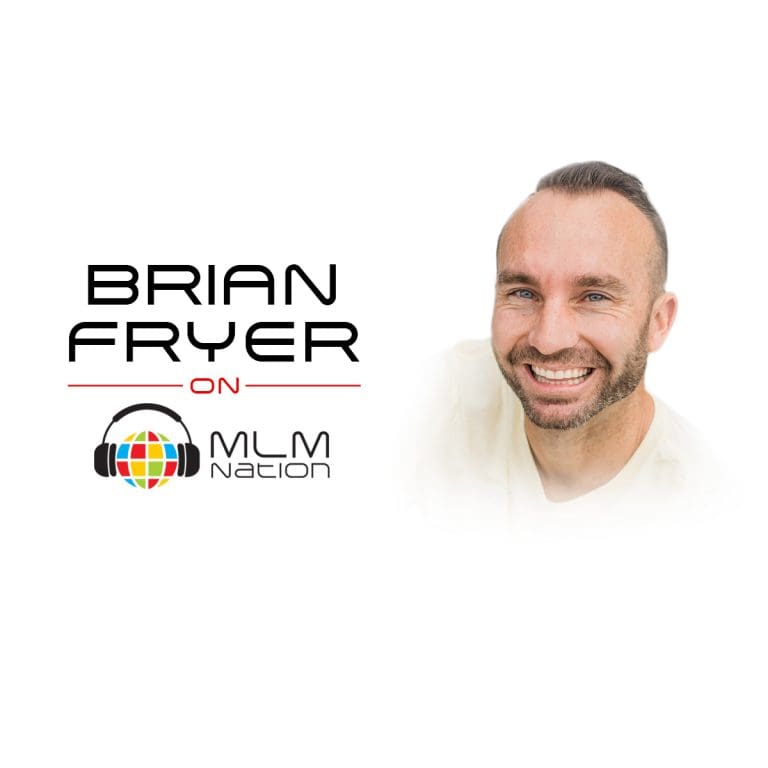 Brian Fryer network marketing