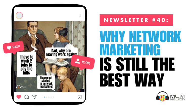 Why Network Marketing is Still the Best Way