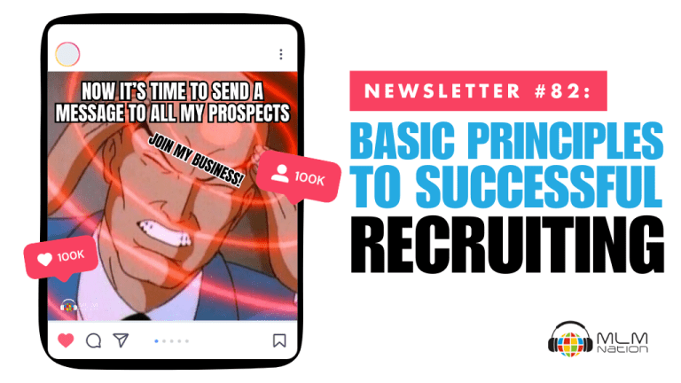 Basic Principles to Successful Recruiting in Network Marketing