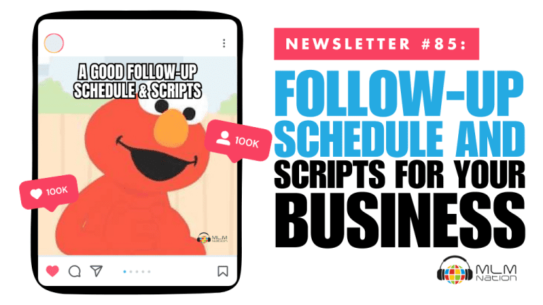 Followup Schedule and Scripts for Your Network Marketing Business