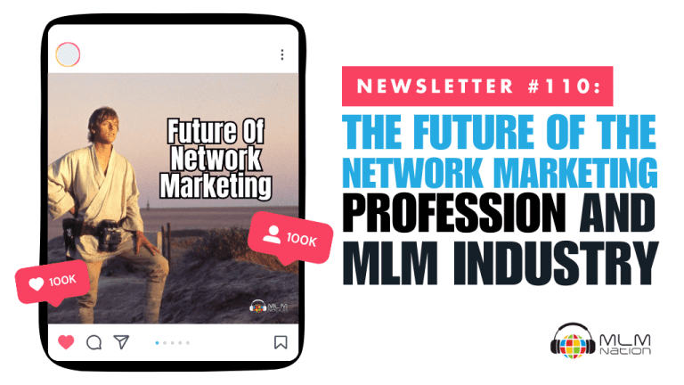 The Future of the Network Marketing Profession and MLM Industry